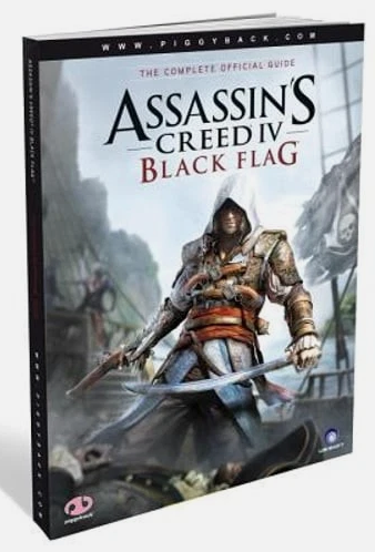 Assassin’s Creed IV: Black Flag – The Complete Official Guide – Softcover 2013