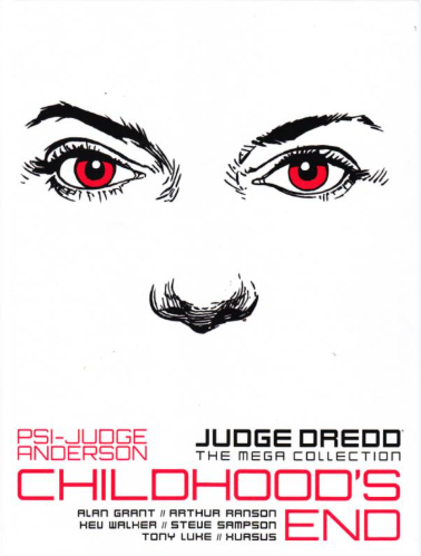 Judge Dredd: The Mega Collection – Book 11 – Psi-Judge Anderson: Childhood's End – Hardcover (2016)