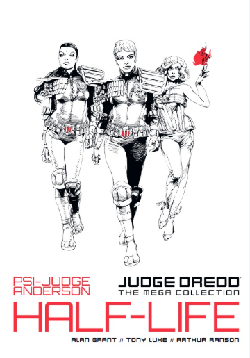 Judge Dredd: The Mega Collection – Book 12 – Psi-Judge Anderson: Half-Life – Hardcover (2016)