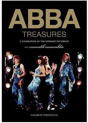 ABBA Treasures: A Celebration of the Ultimate Pop Group – Elisabeth Vincentelli – 2010