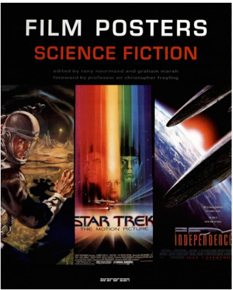 Film Posters: Science Fiction – Edited by Tony Nourmand & Graham Marsh