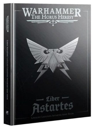 Warhammer: The Horus Heresy – Liber Astartes: Loyalist Legiones Astartes Army Book (2022 Hardcover)