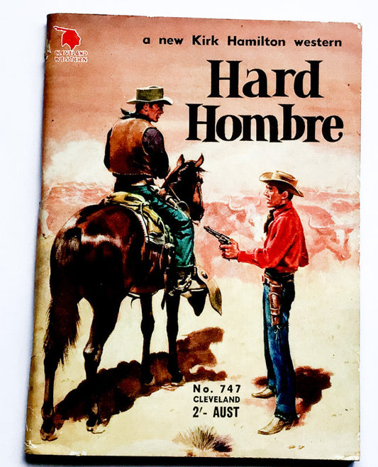 Cleveland Western HARD HOMBRE by Kirk Hamilton No 747