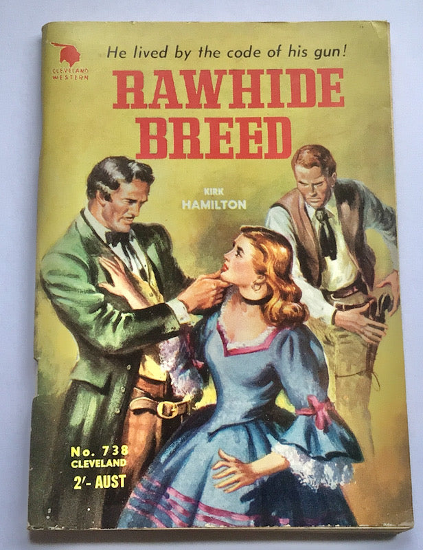 Cleveland Western RAWHIDE BREED by Kirk Hamilton No 738