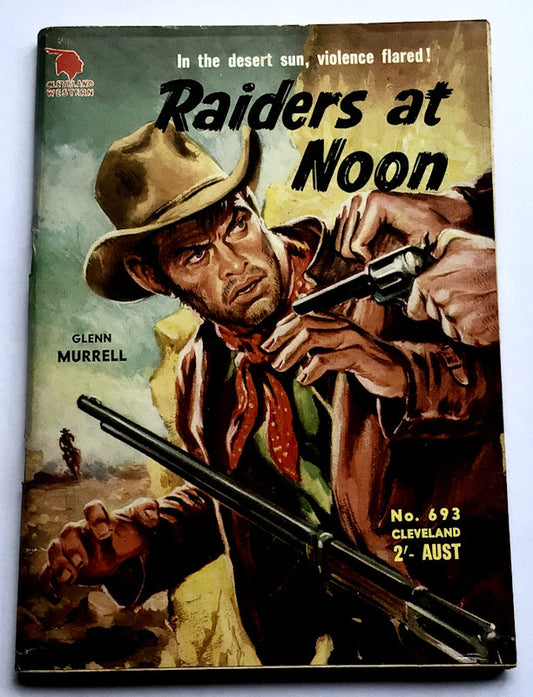 Cleveland Western RAIDERS AT NOON by Glenn Murrell No 693