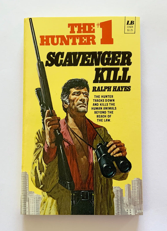 THE HUNTER no.1 SCAVENGER KILL United States pulp fiction book Ralph Hayes 1975