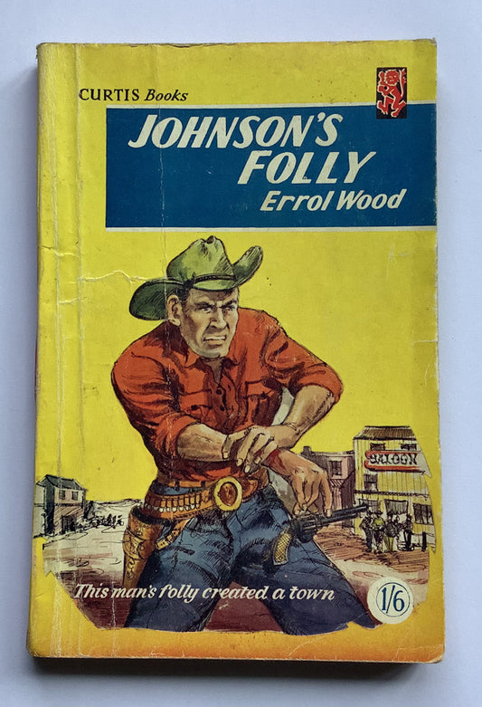 JOHNSONS FOLLY Western pulp fiction book by Errol Wood 1954