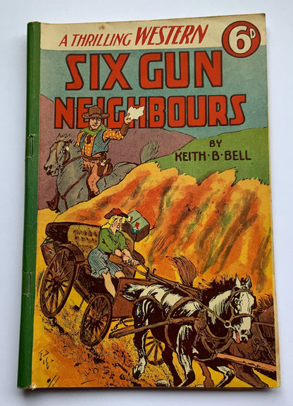 SIX GUN NEIGHBOURS Western pulp fiction book by Keith B. Bell 1940s to 1950s