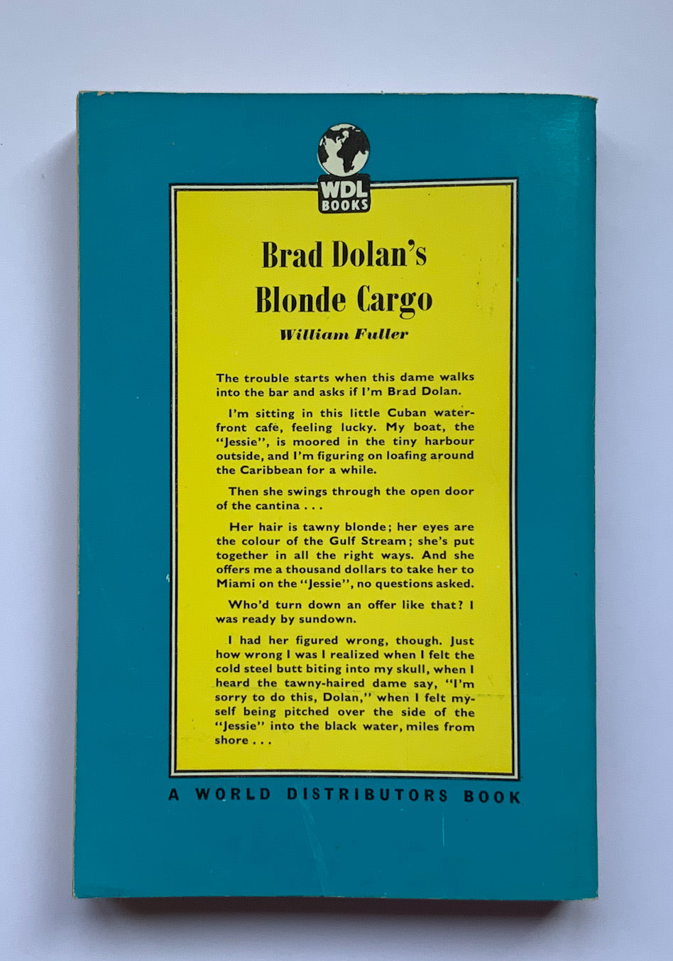 BRAD DOLAN'S BLONDE CARGO crime pulp fiction book by William Fuller 1959