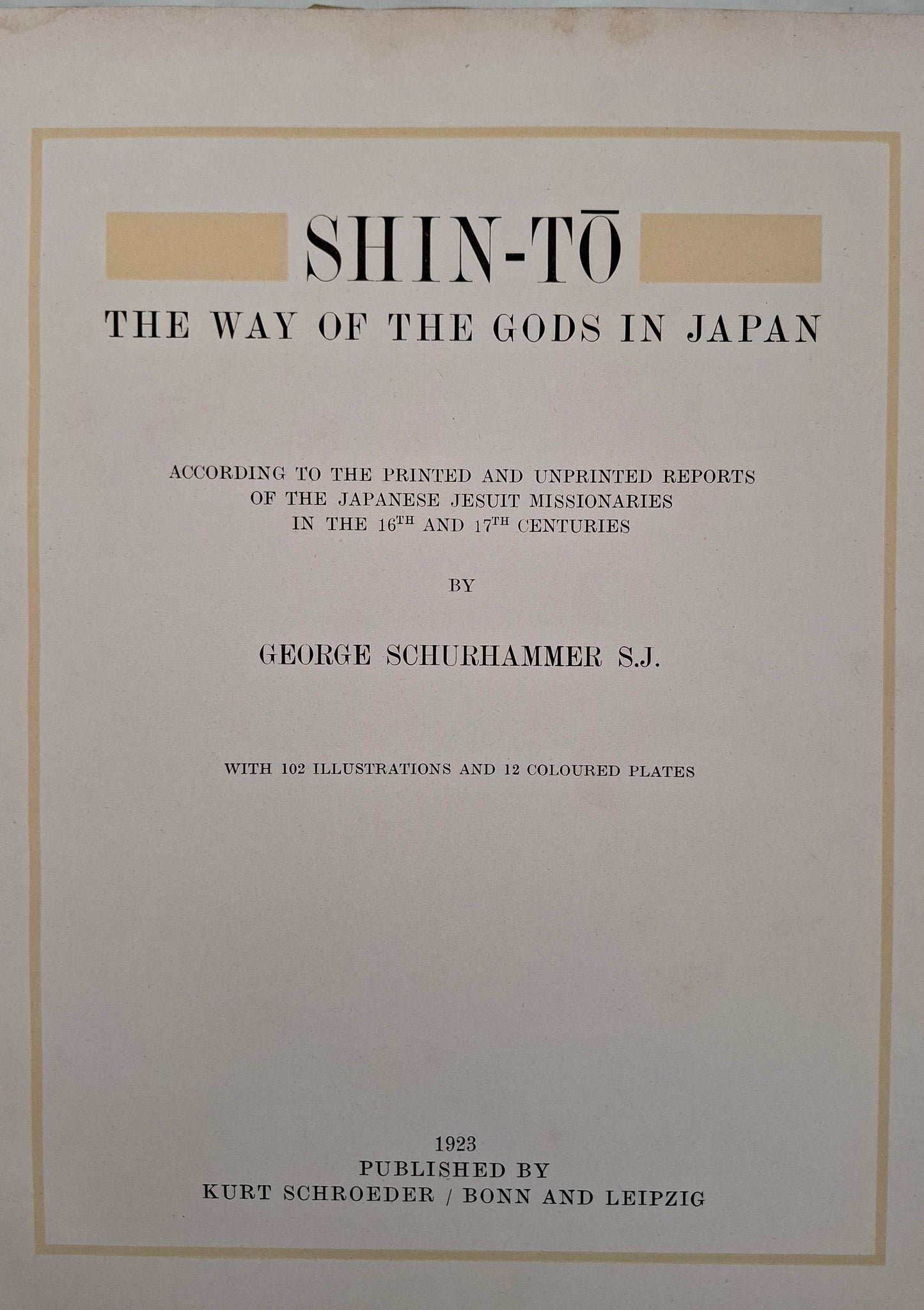 Shin-Tō - The Way of the Gods in Japan – Georg Schurhammer S.J. – 1923