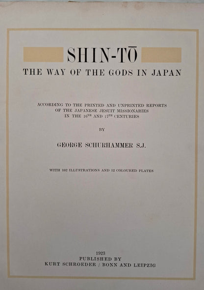 Shin-Tō - The Way of the Gods in Japan – Georg Schurhammer S.J. – 1923