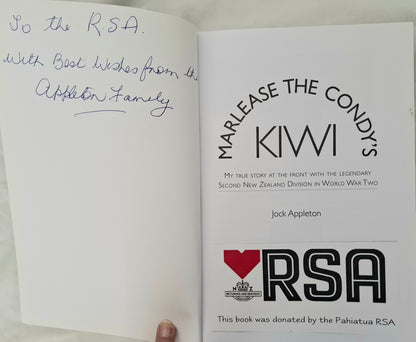 Marlease the Condy’s Kiwi: My True Story at the Front with the Legendary Second New Zealand Division in World War Two – Jock Appleton – 2011