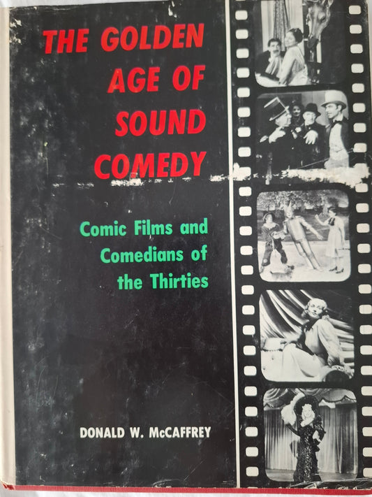 The Golden Age of Sound Comedy: Comic Films and Comedians of the Thirties by Donald W. McCaffrey (1973)