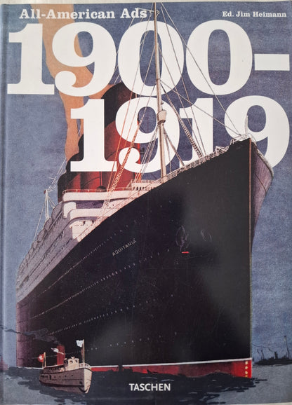 All-American Ads: 1900–1919 (Ed. Jim Heimann)