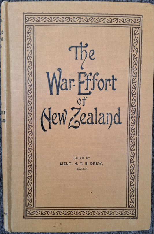 The War Effort of New Zealand – Edited by Lt. H. T. B. Drew (1923) Hardcover