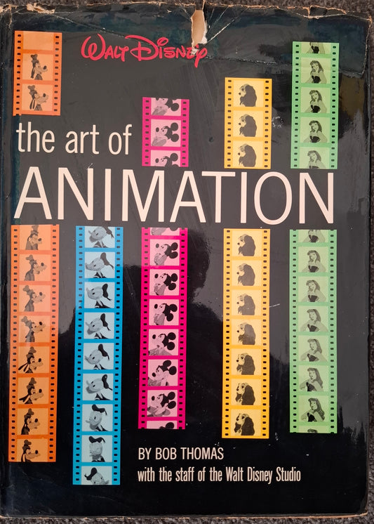 Walt Disney: The Art of Animation by Bob Thomas (1958)