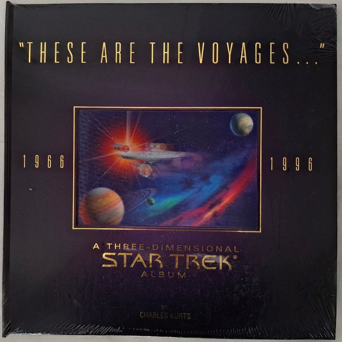 These Are the Voyages 1966–1996: A Three-Dimensional Star Trek Album – Charles Kurts Sealed